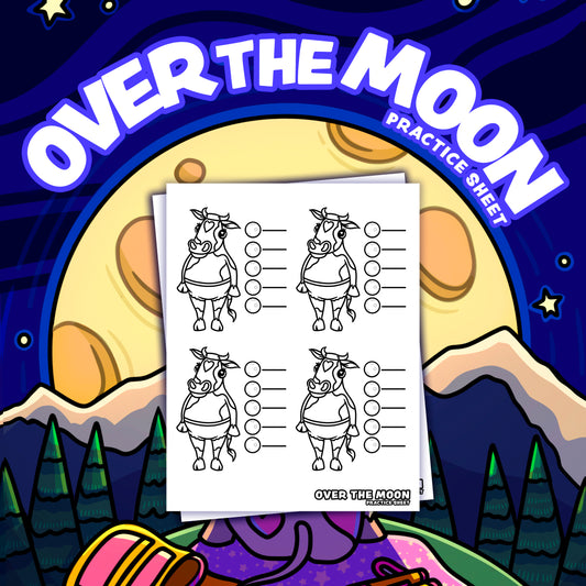 Over the Moon Practice Sheet